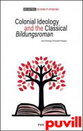 Colonial Ideology and the classical 'Bildungsroman'