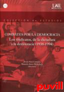 Combates por la Democracia : Los sindicatos, de la dictadura a la democracia (1938-1994)