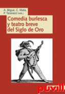 Comedia burlesca y teatro breve del siglo de Oro