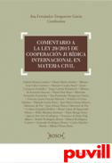 Comentario a la Ley 29/2015 de cooperacin jurdica internacional en materia civil