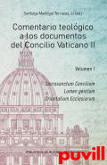 Comentario teolgico a los documentos del Concilio Vaticano II, 1. Sacrosanctum Concilium ; Lumen gentium ; Orientalium Ecclesiarum