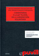 Comentarios a la Ley 15/2015, de la Jurisdiccin voluntaria