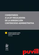 Comentarios a la Ley reguladora de la Jurisdiccin Contencioso-Administrativa