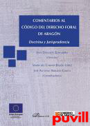 Comentarios al Cdigo del Derecho Foral de Aragn : doctrina y jurisprudencia