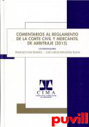 Comentarios al reglamento de la Corte Civil y Mercantil de Arbitraje (2015)