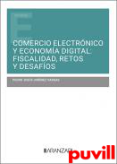 Comercio electrnico y economa digital : fiscalidad, retos y desafos