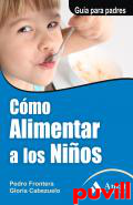 Como alimentar a los nios : Gua para padres