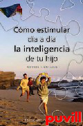 Cmo estimular da a da la inteligencia de tu hijo