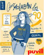 Cmo molaban los 90