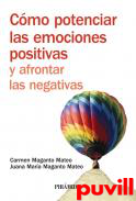 Cmo potenciar las emociones positivas : y afrontar las negativas