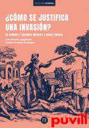 Cmo se justifica una invasin? : de seores y caciques muiscas a indios tiranos