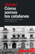 Cmo somos los catalanes : cuatro ensayos sobre Catalunya y los catalanes (1938-1947)