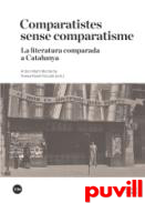 Comparatistes sense comparatisme : la literatura comparada a Catalunya