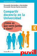 Compartir docencia en la universidad : cmo es que vens juntos a clase?