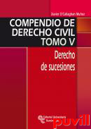 Compendio de derecho civil, 5. Derecho de sucesiones