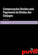 Compensaes Devidas pelo Pagamento de Dvidas dos Cnjuges : Anlise crtica