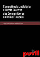 Competncia judiciria e tutela coletiva dos consumidores na Unio Europeia