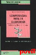 Competencias para la ciudadana : reflexin, 

decisin, accin