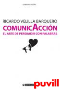 ComunicAccin : el arte de persuadir con palabras