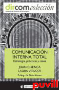 Comunicacin interna total : estrategia, prcticas y casos