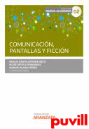 Comunicacin, pantallas y ficcin