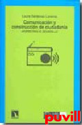 Comunicacin y construccin de ciudadana : 

aportes para el desarrollo