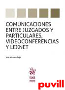 Comunicaciones entre juzgados y particulares, videoconferencias y Lexnet