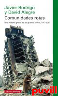 Comunidades rotas : una historia global de las guerras civiles, 1917-2017