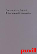 Concepcin Arenal : A conciencia da razn