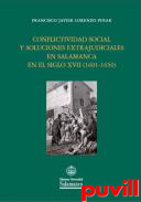 Conflictividad social y soluciones extrajudiciales en Salamanca en el siglo XVII (1601-1650)