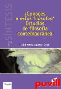 Conoces a estos filsofos? : estudios de filosofa contempornea