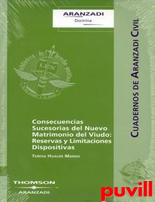 Consecuencias sucesorias 

del matrimonio del viudo : reservas y limitaciones dispositivas