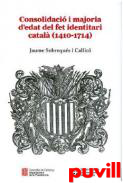 Consolidaci i majoria d'edat del fet identitari catal (1410-1714)