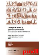 Conspiraciones y pronunciamientos : el rescate de la libertad (1814-1820)