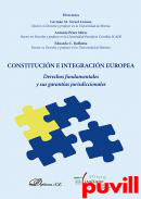 Constitucin e integracin europea : derechos fundamentales y sus garantas jurisdiccionales