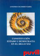 Constitucin, estado y democracia en el siglo XXI