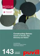 Constructing selves : issues in gender, age, ethnicity and nation