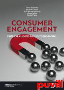 Consumer engagement : fidelizar clientes en el entorno digital