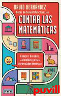 Contar las matemticas : conejos dorados, asteroides y otras curiosidades histricas