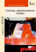 Contra arbitrariedad : teora