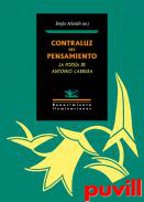 Contraluz del pensamiento : la poesa de Antonio Cabrera