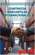 Contratos mercantiles internacionales : para empresas que hacen comercio exterior