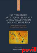 Convergncies artstiques i textuals africanes a l'entorn de la Mediterrnia
