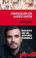 Conversacin con Alberto Garzn