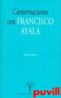 Conversaciones con Francisco Ayala