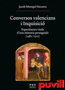Conversos valencians i Inquisici : experincies vitals d'una minoria perseguida