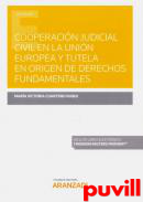 Cooperacin judicial civil en la Unin Europea y tutela en origen de derechos fundamentales