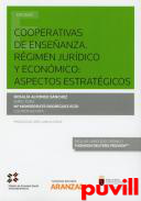 Cooperativas de enseanza : rgimen jurdico y econmico : aspectos estratgicos