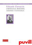 Cortesanas, bohemios, asesinos y fantasmas