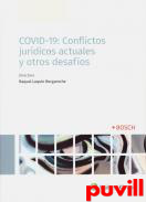 COVID-19, conflictos jurdicos actuales y otros desafos